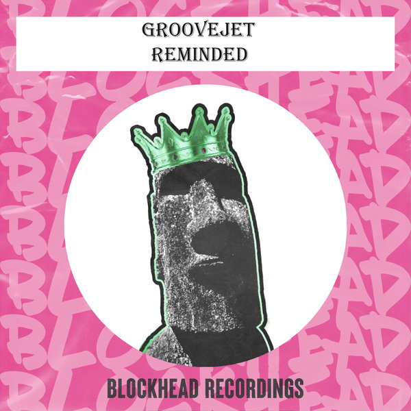 Groovejet - Reminded
