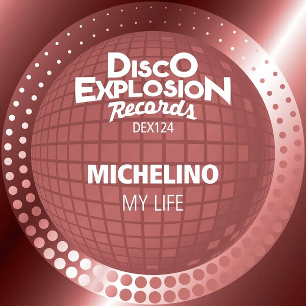 Michelino - My Life (Extended Mix)
