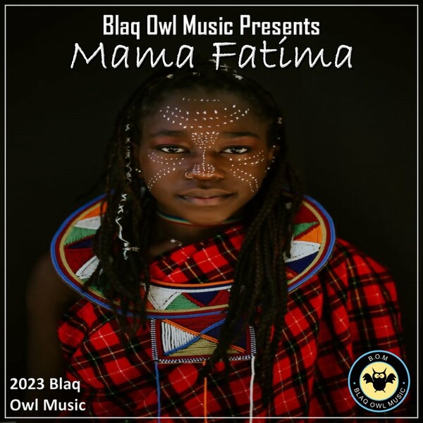 Blaq Owl - Mama Fatima