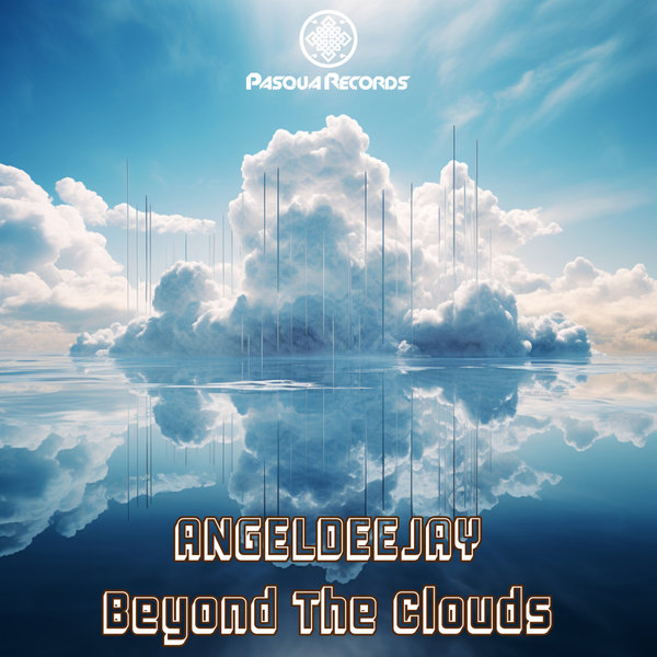 ANGELDEEJAY - Beyond The Clouds