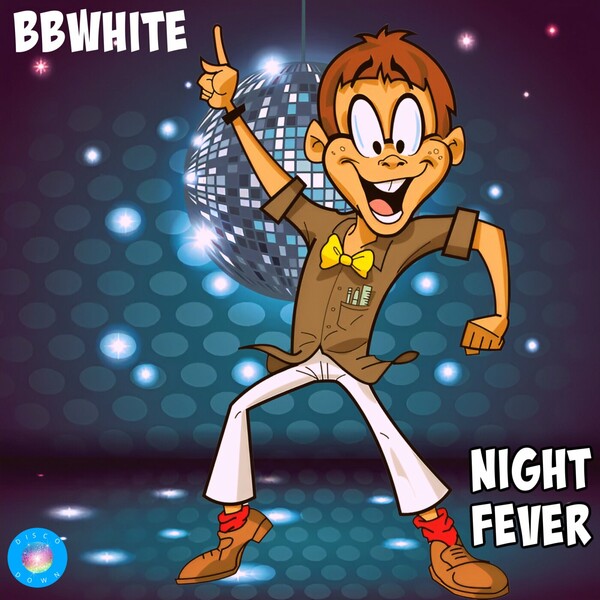 BBwhite - Night Fever