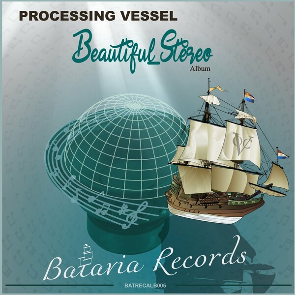 Processing Vessel - Beautiful Stereo