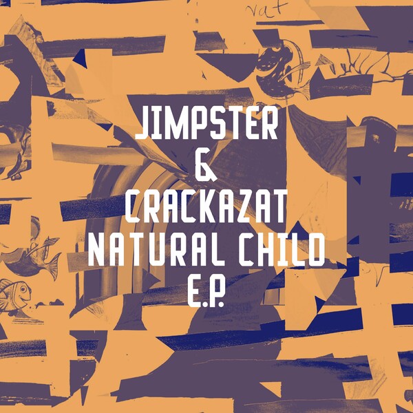 Jimpster - Natural Child EP