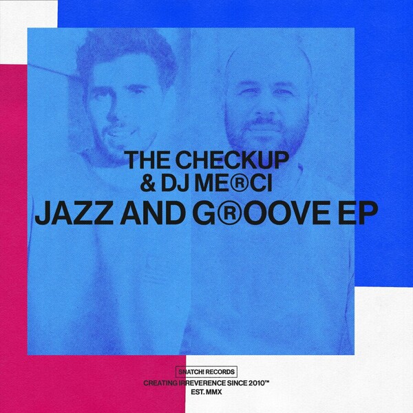 The Checkup & DJ Merci - Jazz and Groove EP