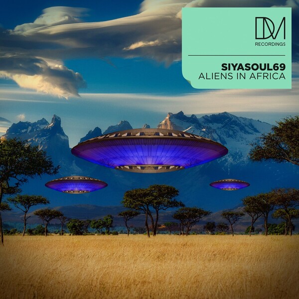 Siyasoul69 - Aliens In Africa