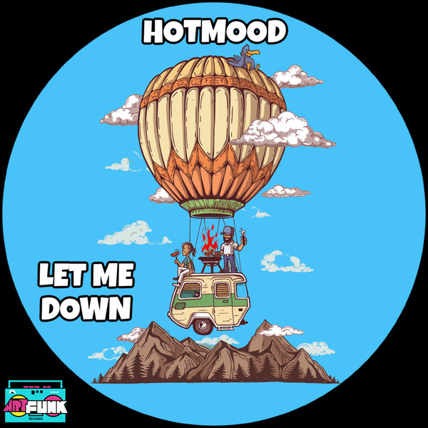 Hotmood - Let Me Down