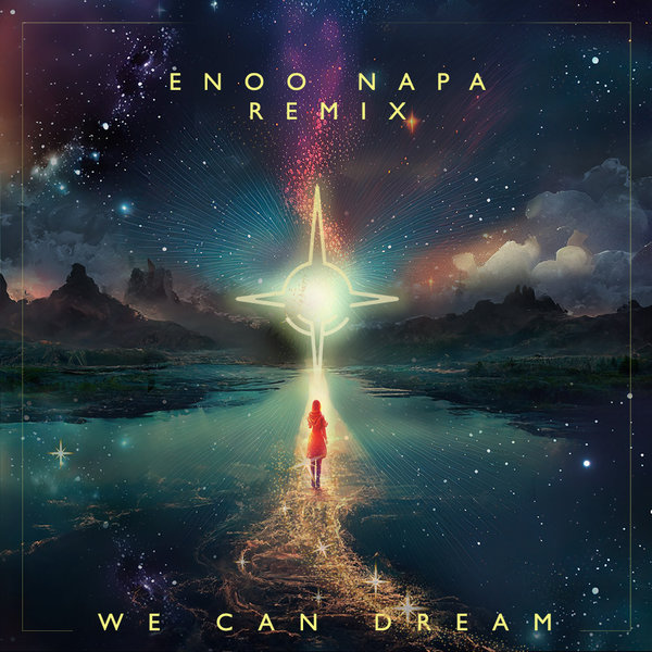 Mistier - We Can Dream (Enoo Napa Remix)