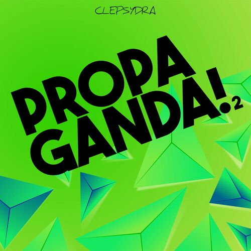 Various Artists - Propaganda! 2 on Clepsydra