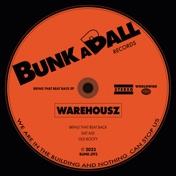 Warehousz - Bring That Beat Back EP on Bunkaball Records