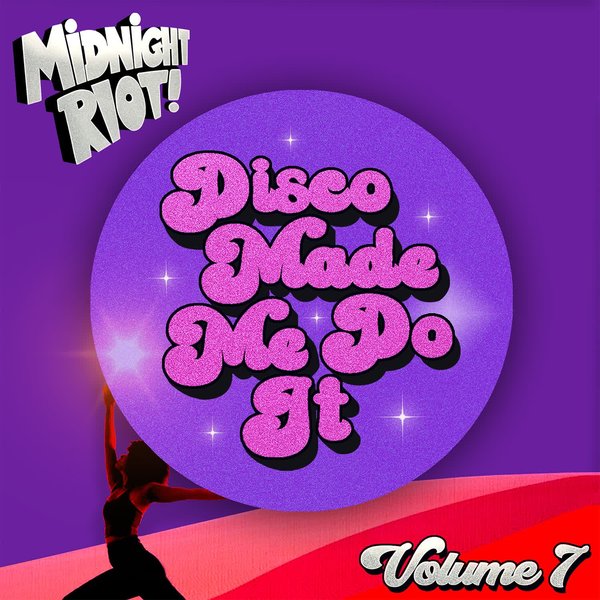 Various Artists - Disco Made Me Do It, Vol. 7 on Midnight Riot