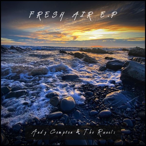 Andy Compton, The Rurals - Fresh Air EP