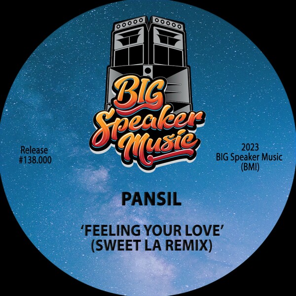 Pansil - Feeling Your Love (Sweet LA Remix)