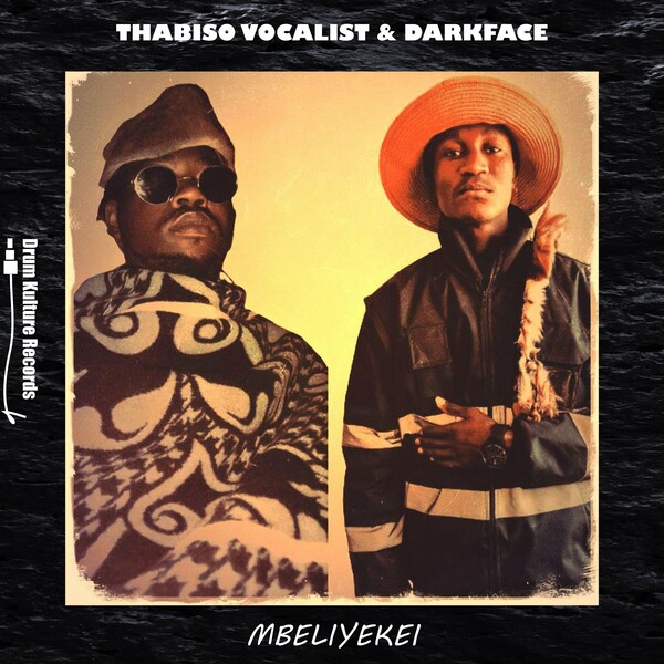 Thabiso Vocalist & Darkface - Mbeliyeke