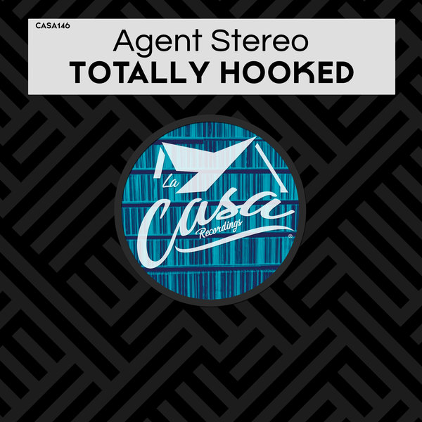 Agent Stereo - Totally Hooked