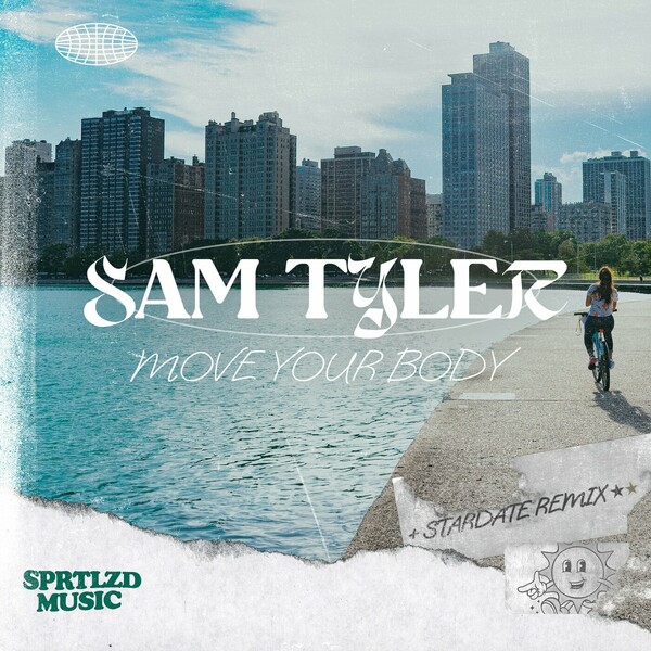 Sam Tyler - Move Your Body