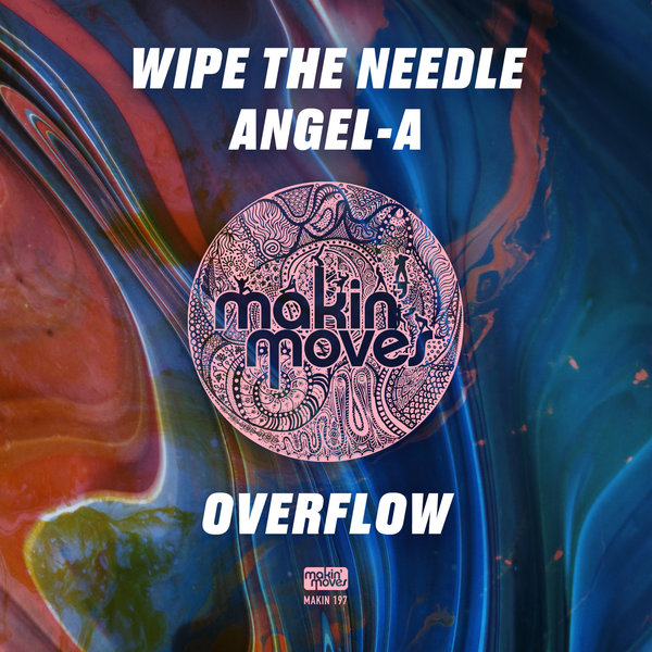 Wipe The Needle, Angel-A - Overflow