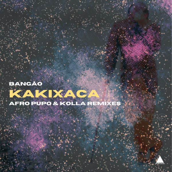 Bangão - Kakixaca (Afro Pupo & KOLLA Remix)