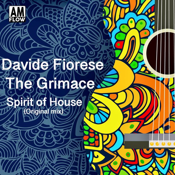 Davide Fiorese & The Grimace - Spirit Of House