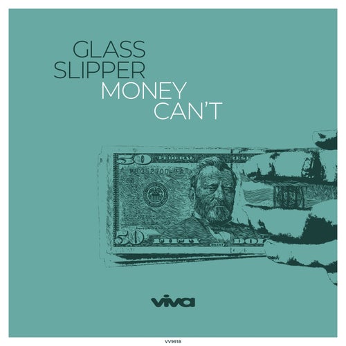 Glass Slipper - Money Can't