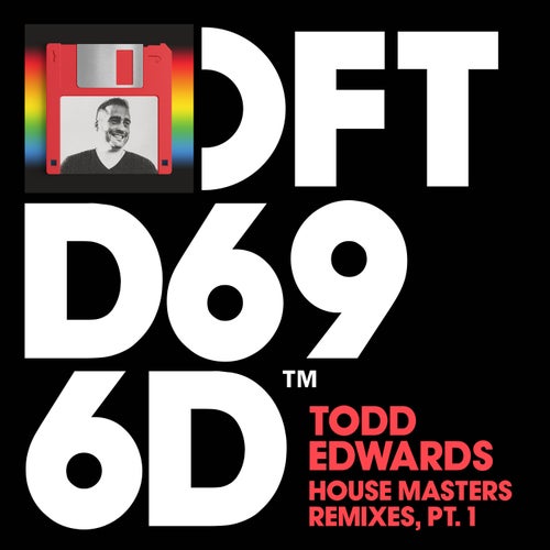Todd Edwards - House Masters Remixes, Pt. 1