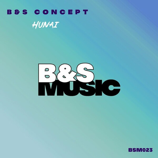 B&S Concept - Hunai