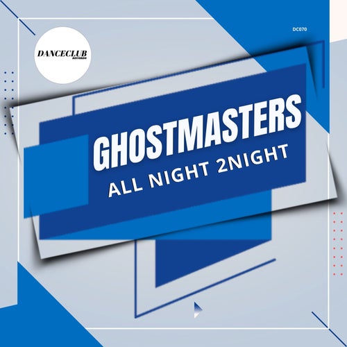 GhostMasters - All Night 2Night