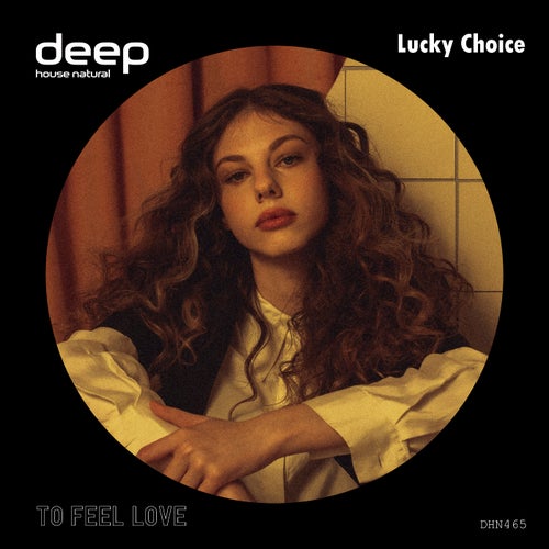 Lucky Choice - To Feel Love