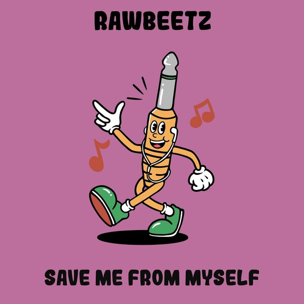 rawBeetz - Save Me From Myself