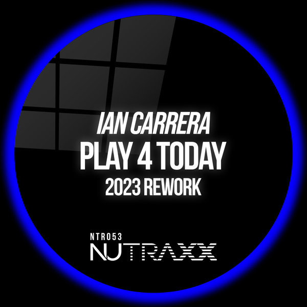 Ian Carrera - Play 4 Today (2023 Rework Extended)