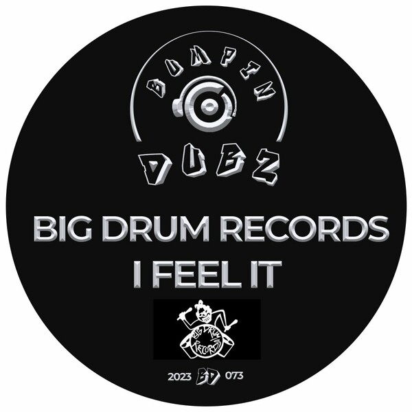 Big Drum Records - I Feel It