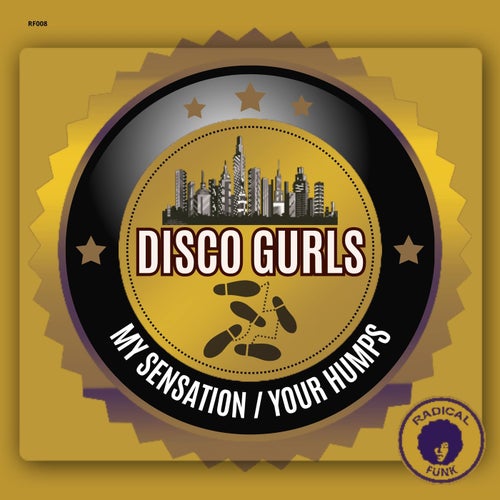 Disco Gurls - My Sensation / Your Humps