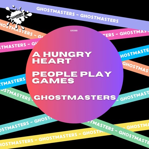 GhostMasters - A Hungry Heart / People Play Games