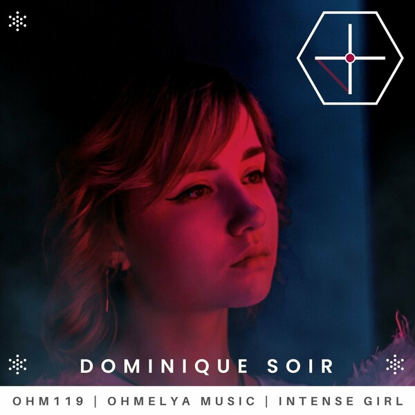 DOMINIQUE SOIR - Intense Girl