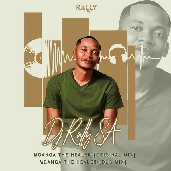 DJ Rally SA - Mganga The Healer