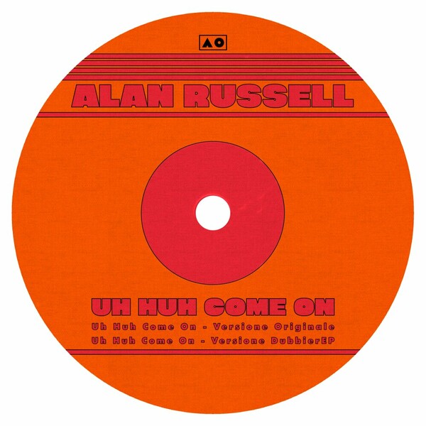 Alan Russell - Uh Huh Come On