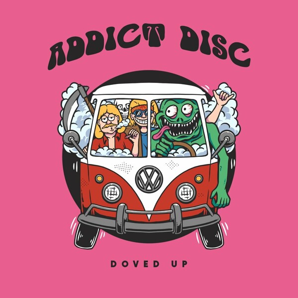 Addict Disc - Doved Up