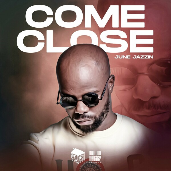 June Jazzin - Come Close
