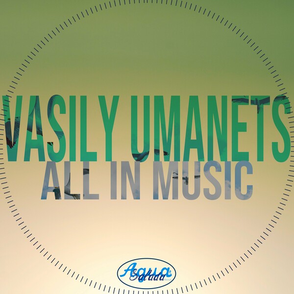 Vasily Umanets - All in Music