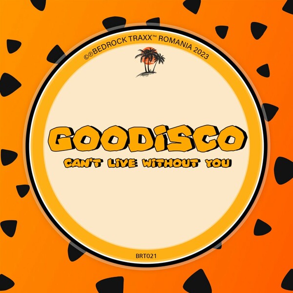 GooDisco - Can't Live Without You