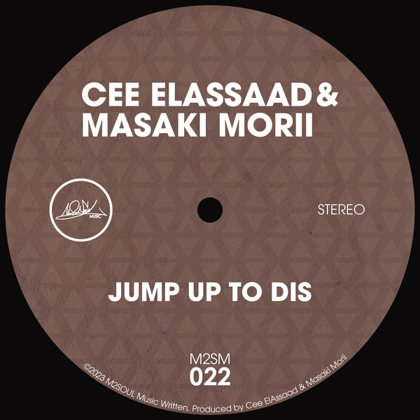 Cee ElAssaad & Masaki Morii - Jump Up To Dis