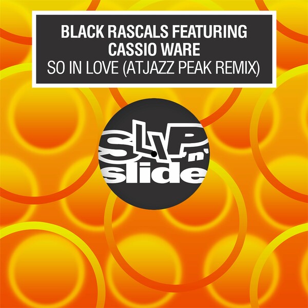 Black Rascals ft Cassio Ware - So In Love (feat. Cassio Ware) (Atjazz Peak Remix)