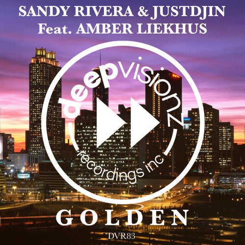 Sandy Rivera, Amber Liekhus, Justdjin - GOLDEN