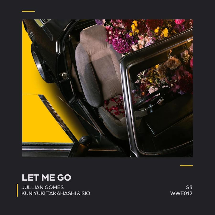 Jullian Gomes & Kuniyuki Takahashi - Let Me Go