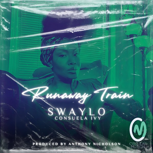 Swaylo Consuela Ivy - Runaway Train