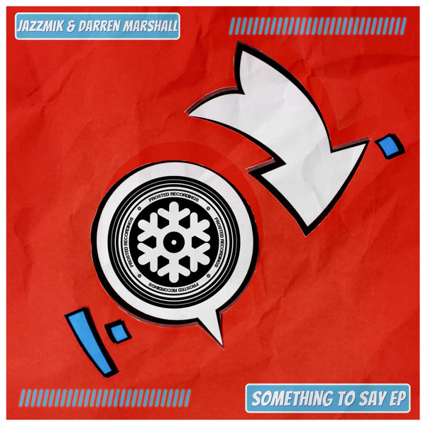 Jazzmik, Darren Marshall - Something To Say EP