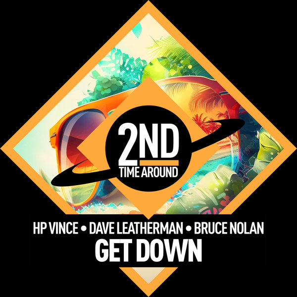 Dave Leatherman, Bruce Nolan & HP Vince - Get Down