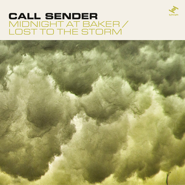 Call Sender - Midnight At Baker / Lost To The Storm
