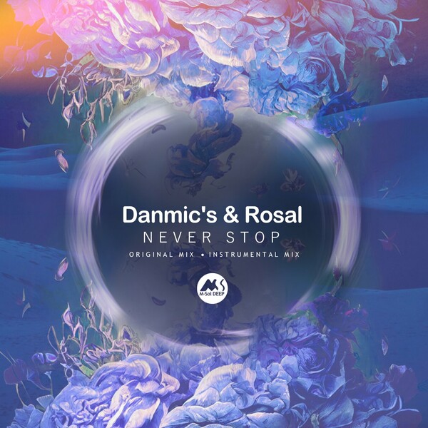 Danmic's & Rosal - Never Stop