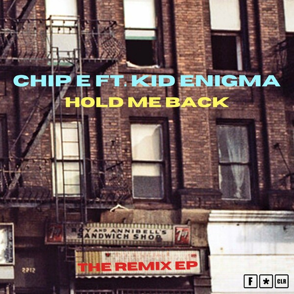 Chip E - Hold Me Back (The Remix EP)