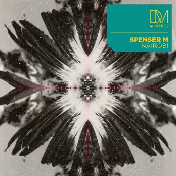 Spenser M - Nairobi EP